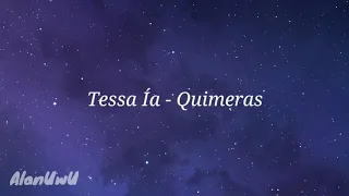 Tessa Ía - Quimeras