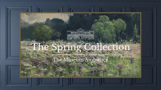 Vintage Spring Landscape • Vintage Art for TV • 2 hours of steady painting • The Spring Collection