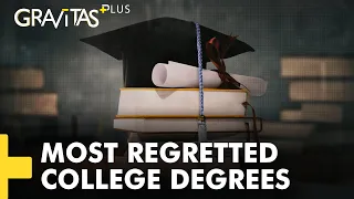 Gravitas Plus: Do you regret your college degree and your choice of subject? Watch this.