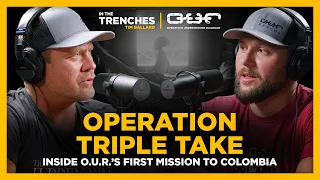 Operation Triple Take: Inside O.U.R.'s First Mission to Colombia