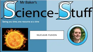 Nuclear Fusion - Where does the Sun get its Energy?