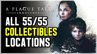 A Plague Tale: Innocence - All 55 Collectible Locations (Flowers, Gift, Curiosities)