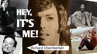 RICHARD CHAMBERLAIN - Hey, It’s Me…