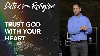 You Can Trust God with Your Heart | Pastor Clint Byars