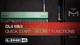 Line 6 | DL4 MkII | Part Two - Secret Functions