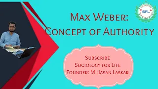 Max Weber: Concept of Power and Authority |Max Weber's Sociology (Part 3) |Sociology  for Life