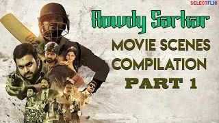 Rowdy Sarkar (Appatlo Okadundevadu) Hindi Dubbed | Movie Scenes Compilation - Part 1 | Sree Vishnu
