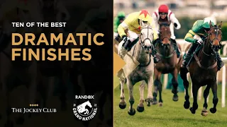 Dramatic Finishes | 10 of the best | Grand National Festival