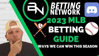 MLB Betting Guide - Ways We Can Win (2023 Season)