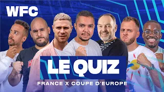 ⚽ Le quiz du WFC #14 France en Coupe d'Europe avec Stéphane Guy et Pierre Bouby (Football)