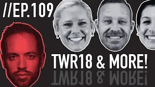TWR 18 & More // Froning & Friends EP. 109