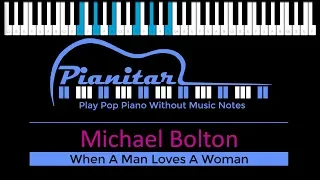 Michael Bolton - When A Man Loves A Woman / Easy Piano Tutorial - Pianitar