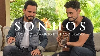 Sonhos / Thiago Brado e Luciano Camargo