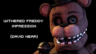 [FNAF/SFM] Withered Freddy Voice (David Near / REMAKE)