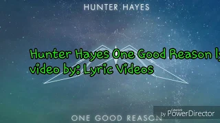 Hunter Hayes One Good Reason lyrics