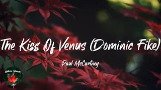 Paul McCartney - The Kiss Of Venus (Dominic Fike) (Lyric video)