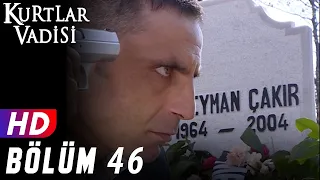 Kurtlar Vadisi - 46.Bölüm | FULL HD YENİ