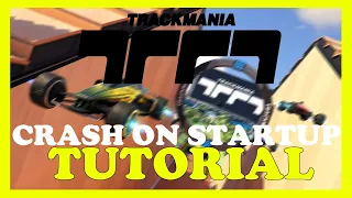 Trackmania – How to Fix Crash on Startup – Complete Tutorial