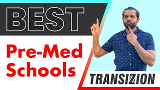 #Transizion Best Pre-Med Schools: The Future Doctor's Guide