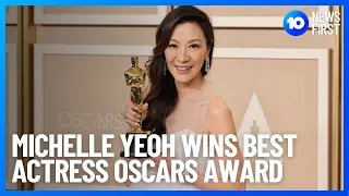 Michelle Yeoh Becomes First Asian Actress To Win 'Best Actress' Oscars Award l 10 News First