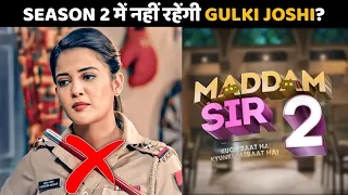 Maddam Sir Season 2 | Shocking Update | Gulki Joshi | Telly Wave News