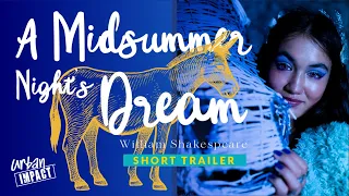 A Midsummer Night's Dream - Short Trailer