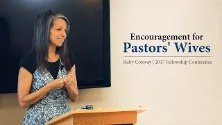 Encouragement for Pastors' Wives - Ruby Conway