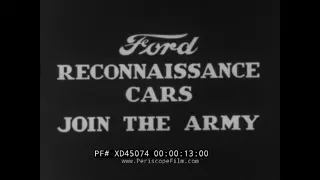 1941 FORD RECONNAISSANCE CARS JOIN THE ARMY  GPW ARMY JEEP DEMONSTRATION FILM  EDSEL FORD XD45074