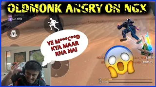 OLDMONK ANGRY ON NGX😡 | OG vs NGX | INVALID OP