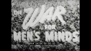 WORLD WAR II  PROPAGANDA & COUNTER PROPAGANDA FILM  "WAR FOR MEN'S MINDS"  24734