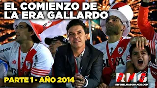 LA ERA GALLARDO: EL COMIENZO - AÑO 2014