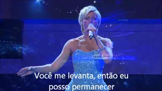 You raise me up - Você me Levanta