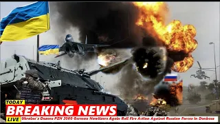 Ukraine's Dozens PZH 2000 German Howitzers Again Roll Fire Action Against Russian Forces In Donbass