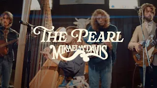 Mikaela Davis - The Pearl (Live Performance Video)