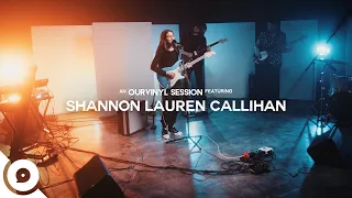Shannon Lauren Callihan - Don't Blame It on the Timing | OurVinyl Sessions