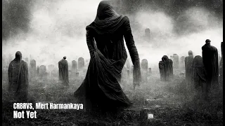 CRBRVS, Mert Harmankaya - Not Yet