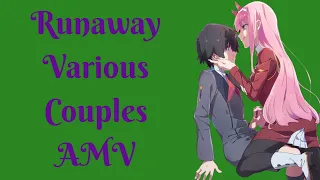 Runaway: Various Couples AMV