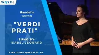 Mezzo-soprano Isabel Leonard sings "Verdi Prati" from Handel's Alcina