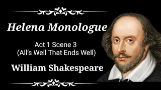 Helena Monologue Act 1 Scene 3 || All’s Well That Ends Well || William Shakespeare