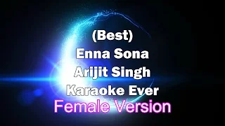 Enna Sona Karaoke Female with Lyrics + Download link in Description | Arijit Singh | OK Jaanu