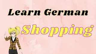 Learn German : Shopping : Simple Phrases