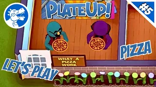 PlateUp #5 | What A Pizza Work | Coop Multiplayer Let's Play