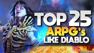 Top 25 Diablo Like ARPG Games 2023