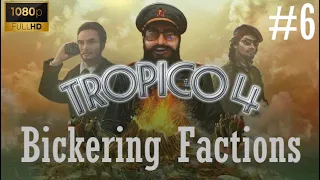 Tropico 4 - Campaign - Mission 6: Bickering Factions (PC HD) [1080p60FPS]