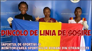 Dincolo De Linia De Sosire-Importul de sportivi şi monitorizarea sportivilor români din străinătate