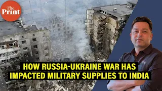 How war, payment issues have affected military supplies to India from Russia & Ukraine