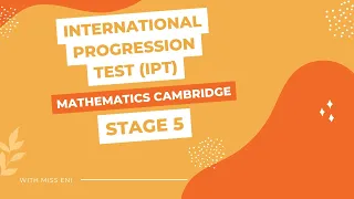 Review for IPT Mathematics - Stage 5 - Paper 1