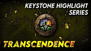 TRANSCENDENCE - Keystone Highlight Series | Path of Exile