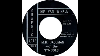 M R  BASSMAN & THE SYMBOLS  RIP VAN WINKLE