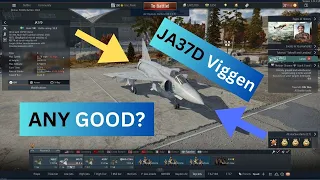 IS The JA37D Viggen STILL ANY GOOD in WAR THUNDER?